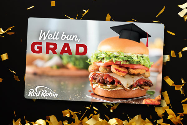 Red Robin gift card perfect for a graduate